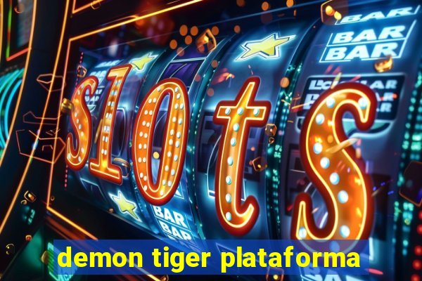 demon tiger plataforma